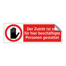 Der Zutritt ist nur für hier beschäftigte Personen gestattet