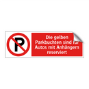 Die gelben Parkbuchten sind für Autos mit Anhängern reserviert