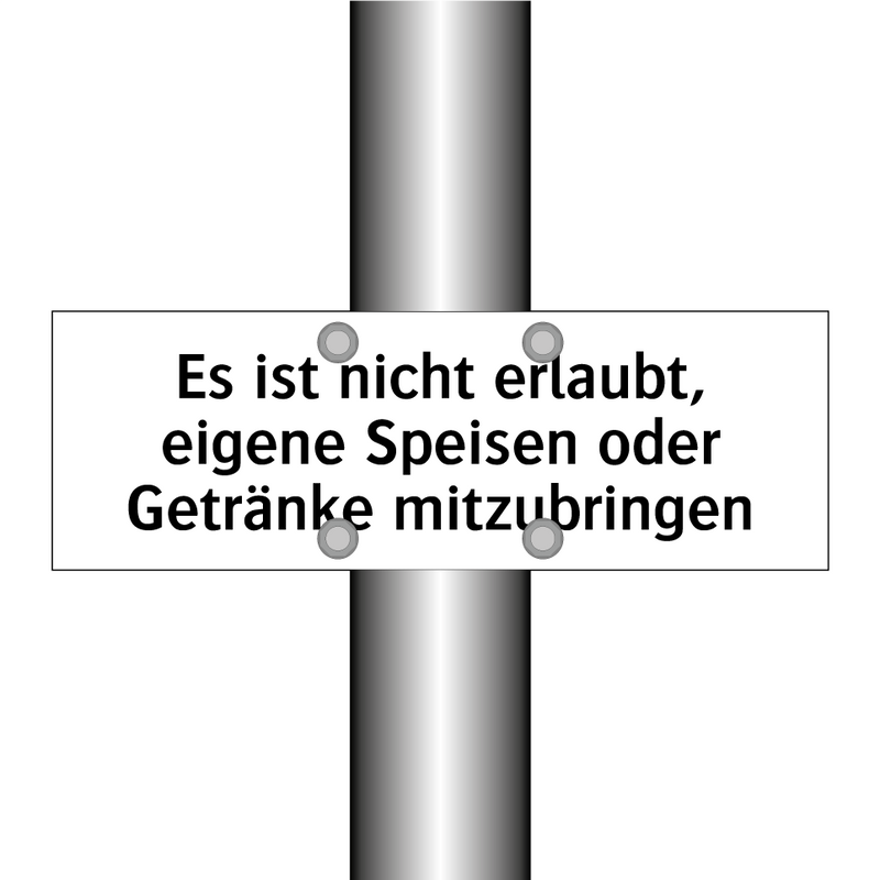 Es ist nicht erlaubt, eigene Speisen oder Getränke mitzubringen