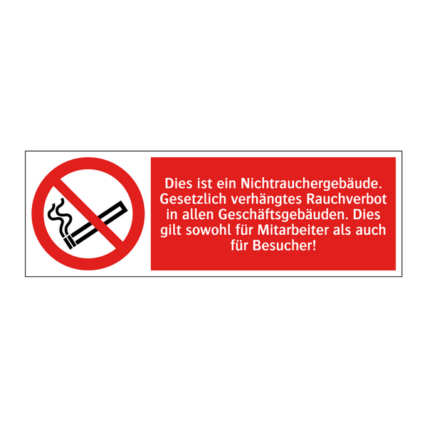 Dies ist ein Nichtrauchergebäude. Gesetzlich verhängtes Rauchverbot in allen Geschäftsgebäuden. Dies gilt sowohl für Mitarbeiter als auch für Besucher!