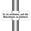 Es ist verboten, auf die Maschinen zu klettern