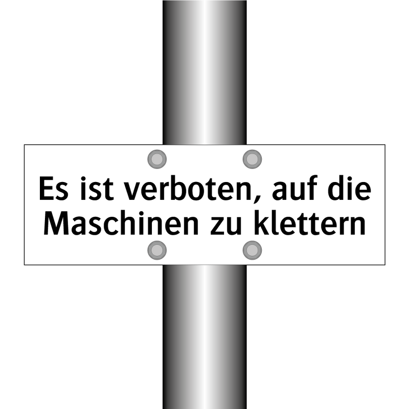 Es ist verboten, auf die Maschinen zu klettern