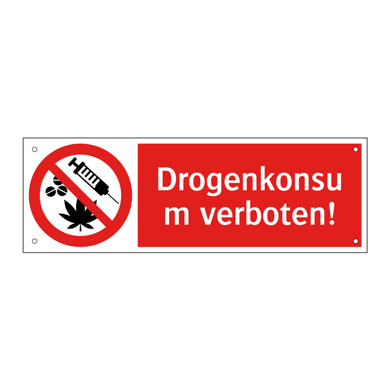 Drogenkonsum verboten!