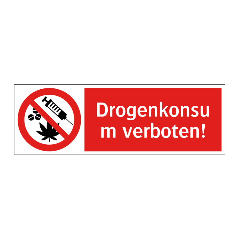 Drogenkonsum verboten!