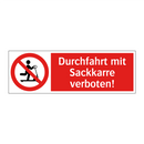 Durchfahrt mit Sackkarre verboten!