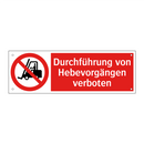 Durchführung von Hebevorgängen verboten