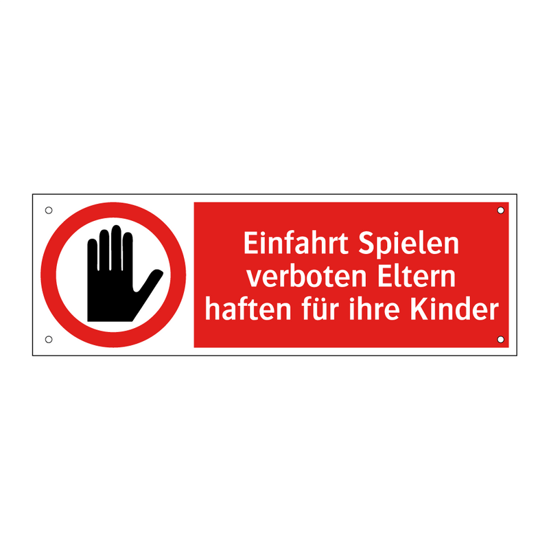 Einfahrt Spielen verboten Eltern haften für ihre Kinder