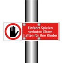 Einfahrt Spielen verboten Eltern haften für ihre Kinder