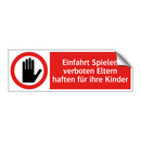 Einfahrt Spielen verboten Eltern haften für ihre Kinder
