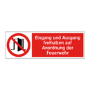 Eingang und Ausgang freihalten auf Anordnung der Feuerwehr