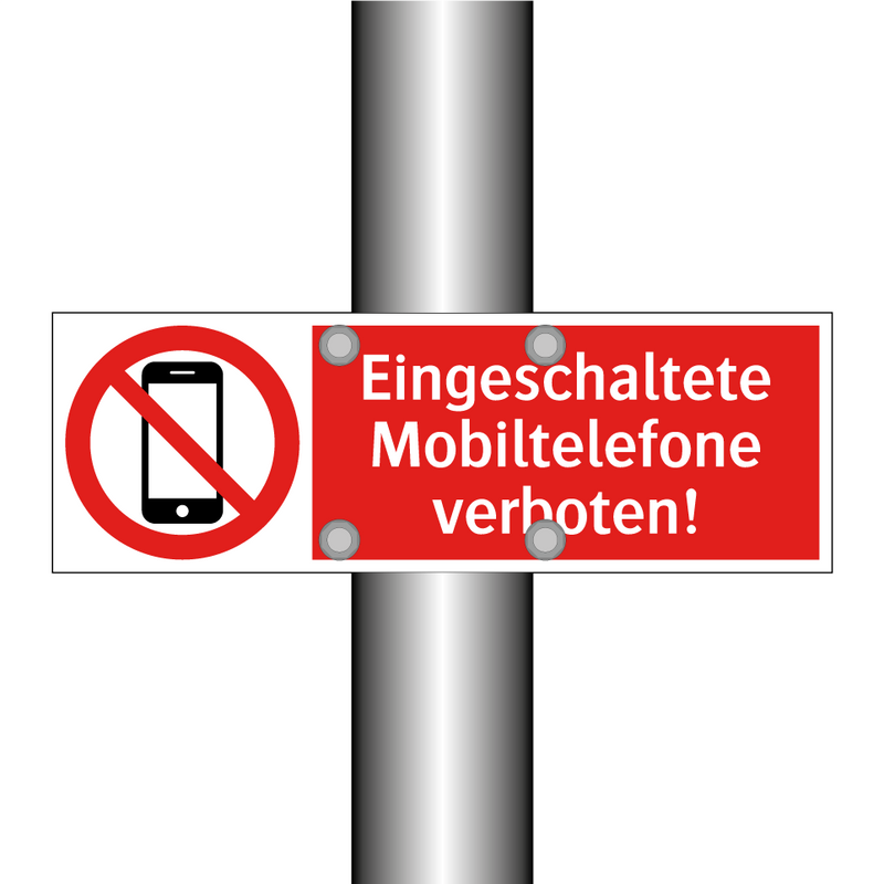 Eingeschaltete Mobiltelefone verboten!