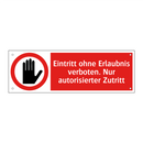 Eintritt ohne Erlaubnis verboten. Nur autorisierter Zutritt