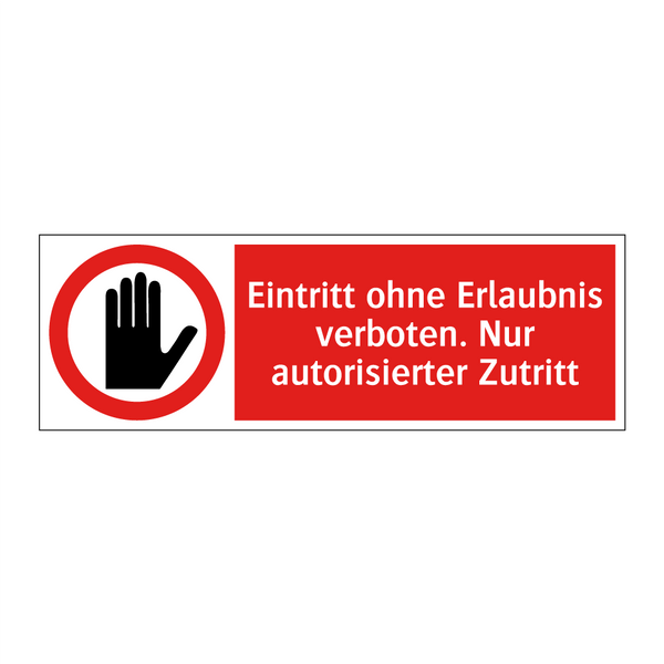 Eintritt ohne Erlaubnis verboten. Nur autorisierter Zutritt