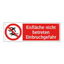 Eisfläche nicht betreten Einbruchgefahr