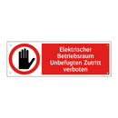 Elektrischer Betriebsraum Unbefugten Zutritt verboten