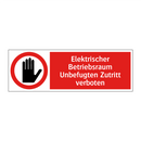 Elektrischer Betriebsraum Unbefugten Zutritt verboten