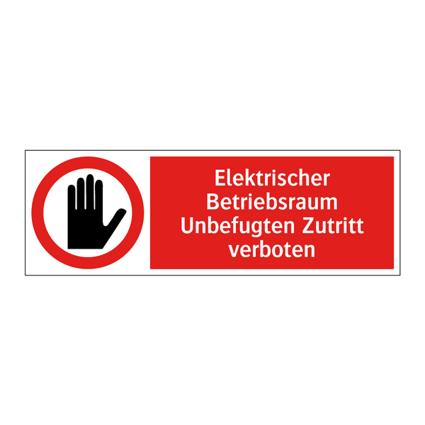 Elektrischer Betriebsraum Unbefugten Zutritt verboten