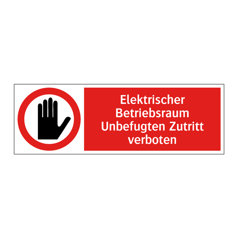 Elektrischer Betriebsraum Unbefugten Zutritt verboten