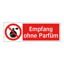 Empfang ohne Parfüm