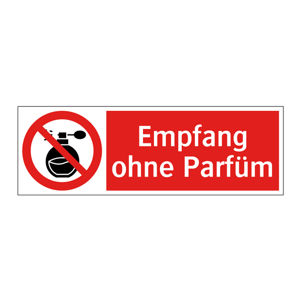 Empfang ohne Parfüm