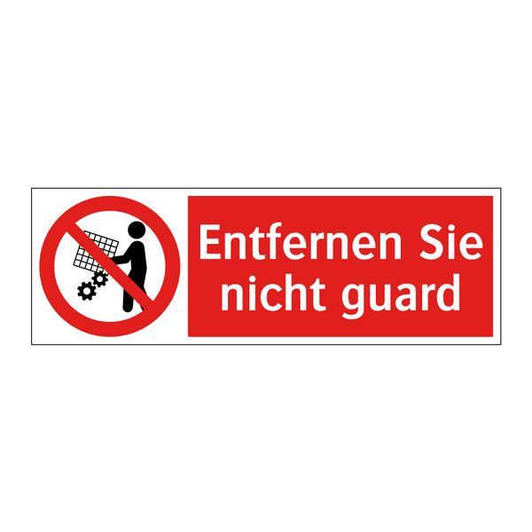 Entfernen Sie nicht guard