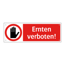 Ernten verboten!