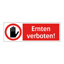 Ernten verboten!