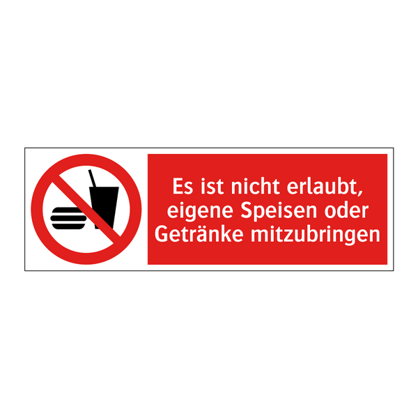 Es ist nicht erlaubt, eigene Speisen oder Getränke mitzubringen