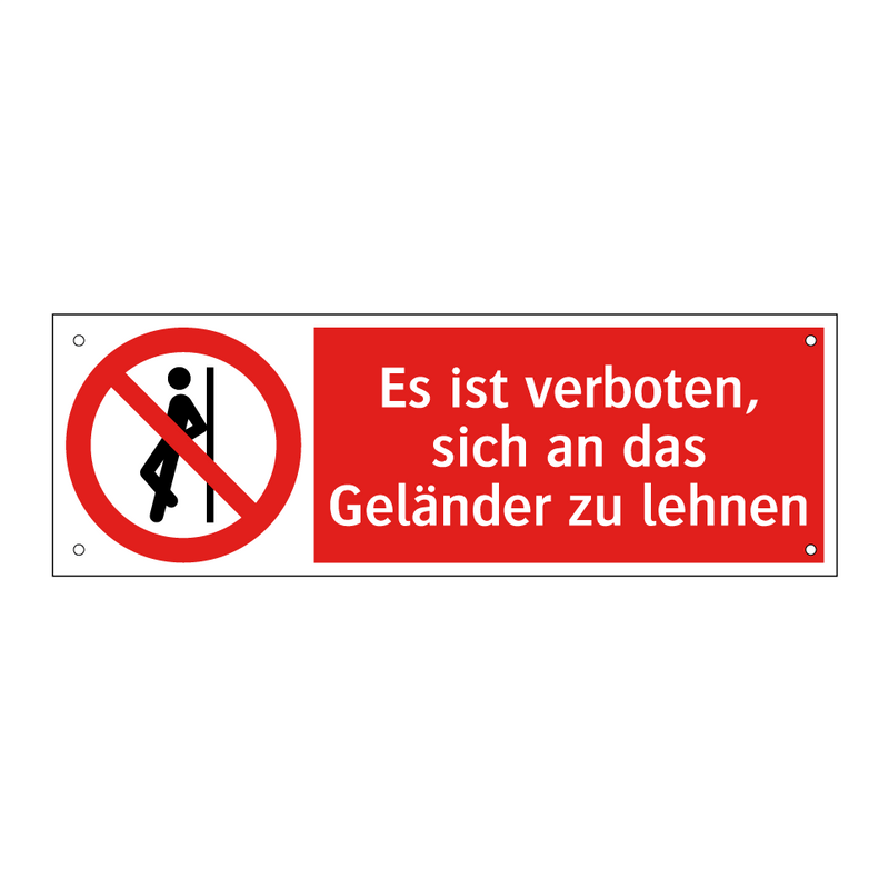 Es ist verboten, sich an das Geländer zu lehnen