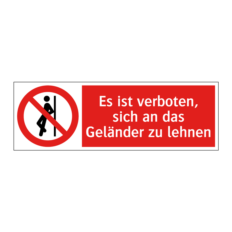 Es ist verboten, sich an das Geländer zu lehnen