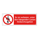 Es ist verboten, unter den hängenden Lasten hindurchzugehen
