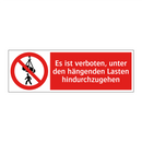 Es ist verboten, unter den hängenden Lasten hindurchzugehen