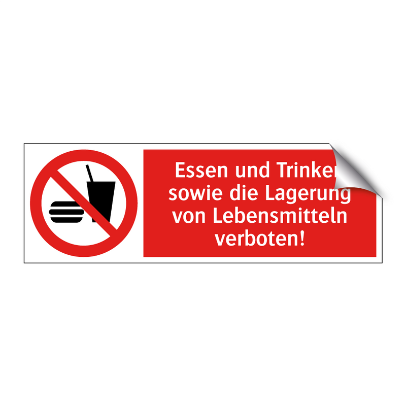 Essen und Trinken sowie die Lagerung von Lebensmitteln verboten!