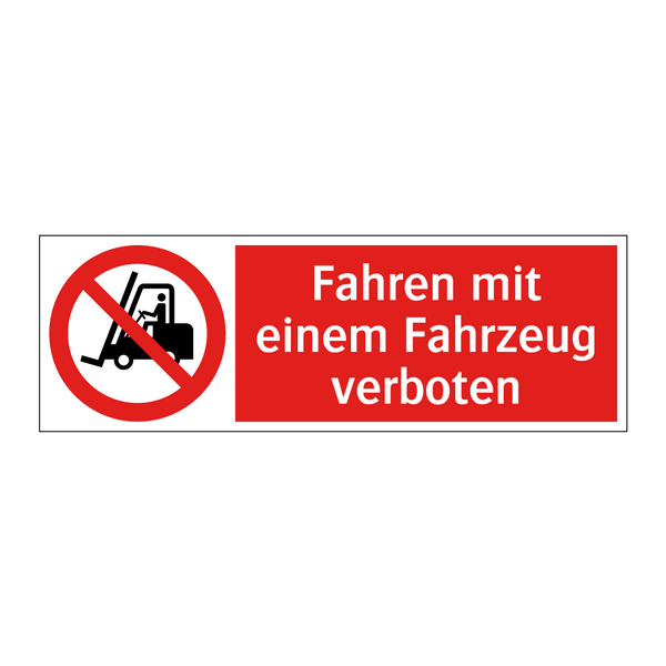 Fahren mit einem Fahrzeug verboten