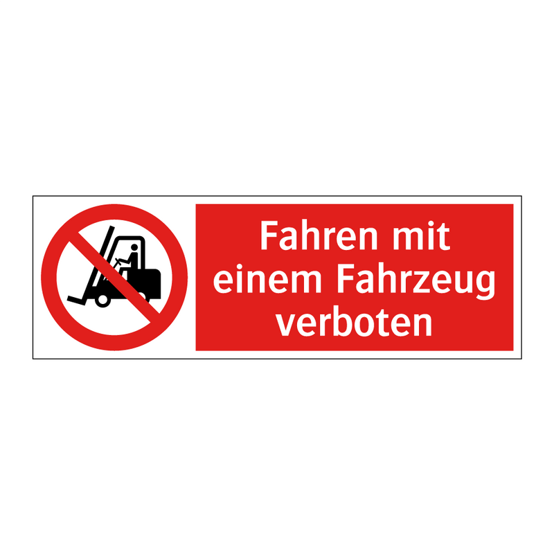 Fahren mit einem Fahrzeug verboten