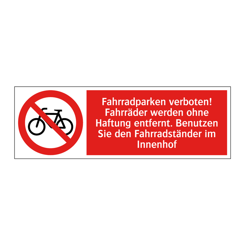 Fahrradparken verboten! Fahrräder werden ohne Haftung entfernt. Benutzen Sie den Fahrradständer im Innenhof