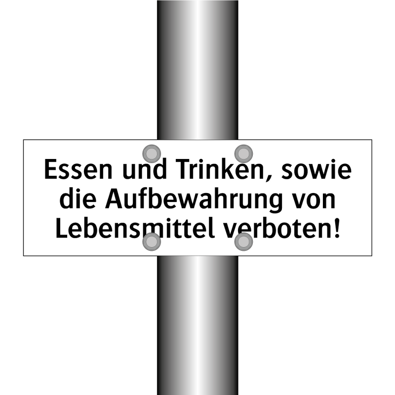 Essen und Trinken, sowie die Aufbewahrung von Lebensmittel verboten!