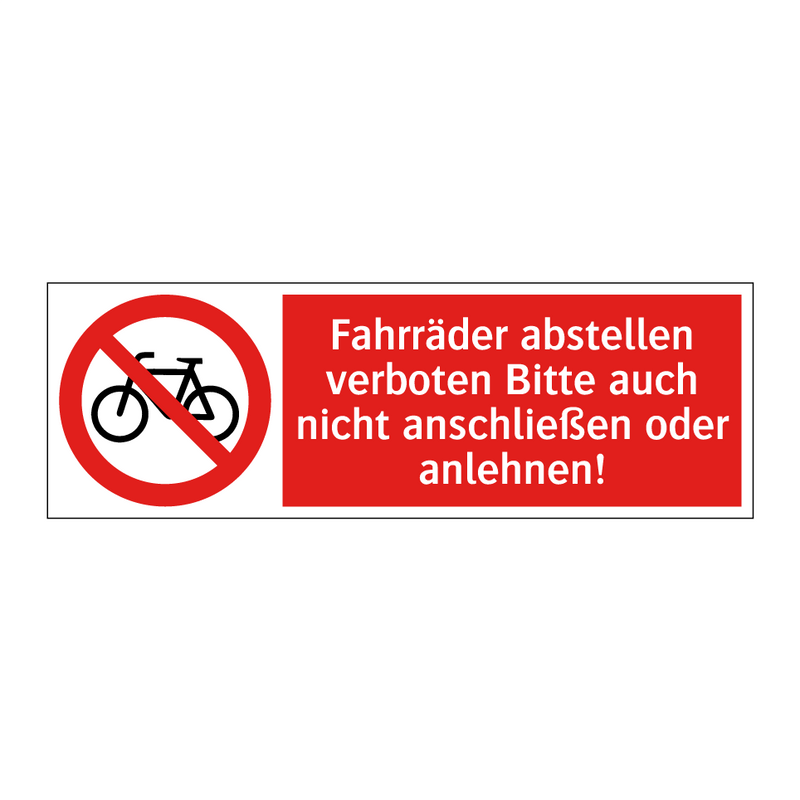 Fahrräder abstellen verboten Bitte auch nicht anschließen oder anlehnen!