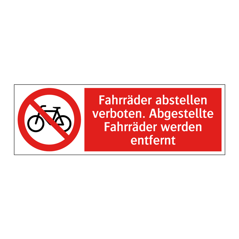 Fahrräder abstellen verboten. Abgestellte Fahrräder werden entfernt
