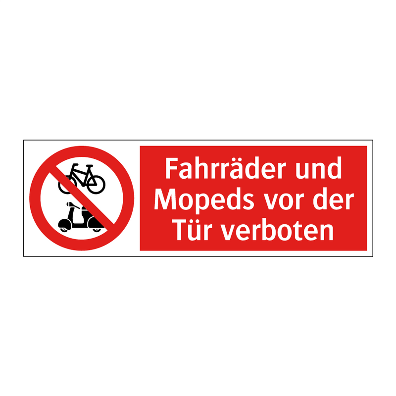 Fahrräder und Mopeds vor der Tür verboten