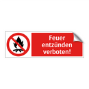 Feuer entzünden verboten!