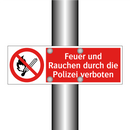 Feuer und Rauchen durch die Polizei verboten