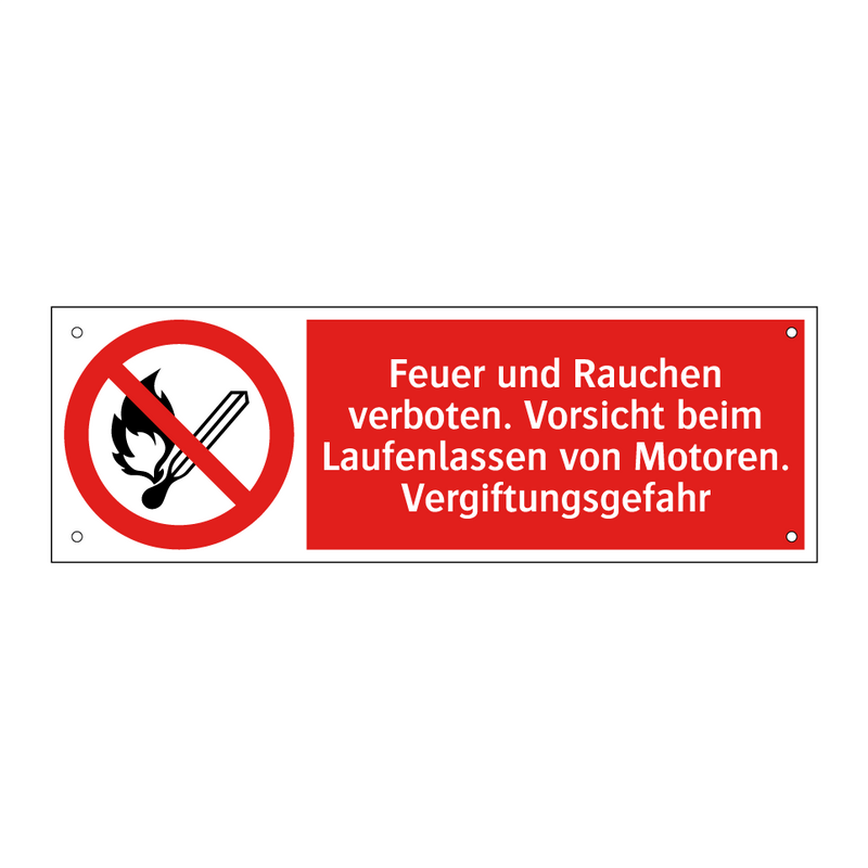 Feuer und Rauchen verboten. Vorsicht beim Laufenlassen von Motoren. Vergiftungsgefahr