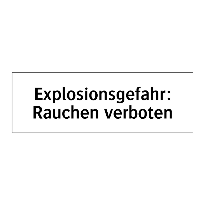 Explosionsgefahr: Rauchen verboten
