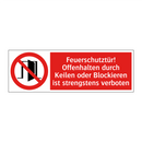 Feuerschutztür! Offenhalten durch Keilen oder Blockieren ist strengstens verboten