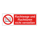 Fluchtwege und Fluchttüren nicht verstellen