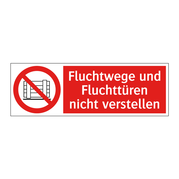 Fluchtwege und Fluchttüren nicht verstellen