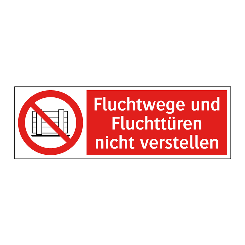Fluchtwege und Fluchttüren nicht verstellen