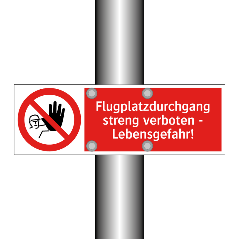 Flugplatzdurchgang streng verboten - Lebensgefahr!