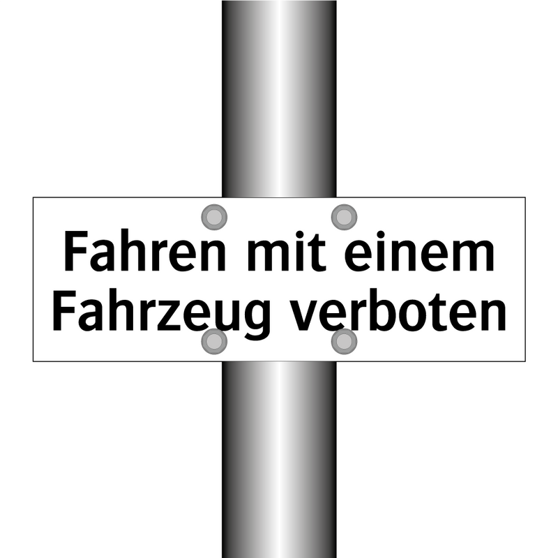 Fahren mit einem Fahrzeug verboten